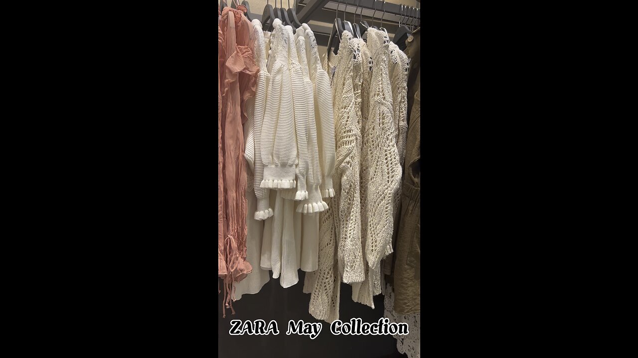 Zara May collections