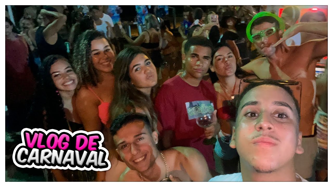 VLOG DO MEU CARNAVAL - MY CARNIVAL VLOG