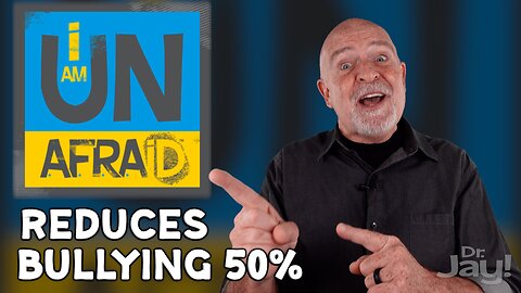 I Am Unafraid | Research-based, self-empowering, anti-bullying series | DrJay!