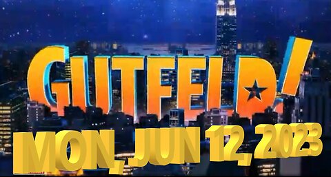 Gutfeld 06-12-2023