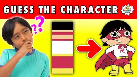 Guess The Character Challenge with Ryan's World!