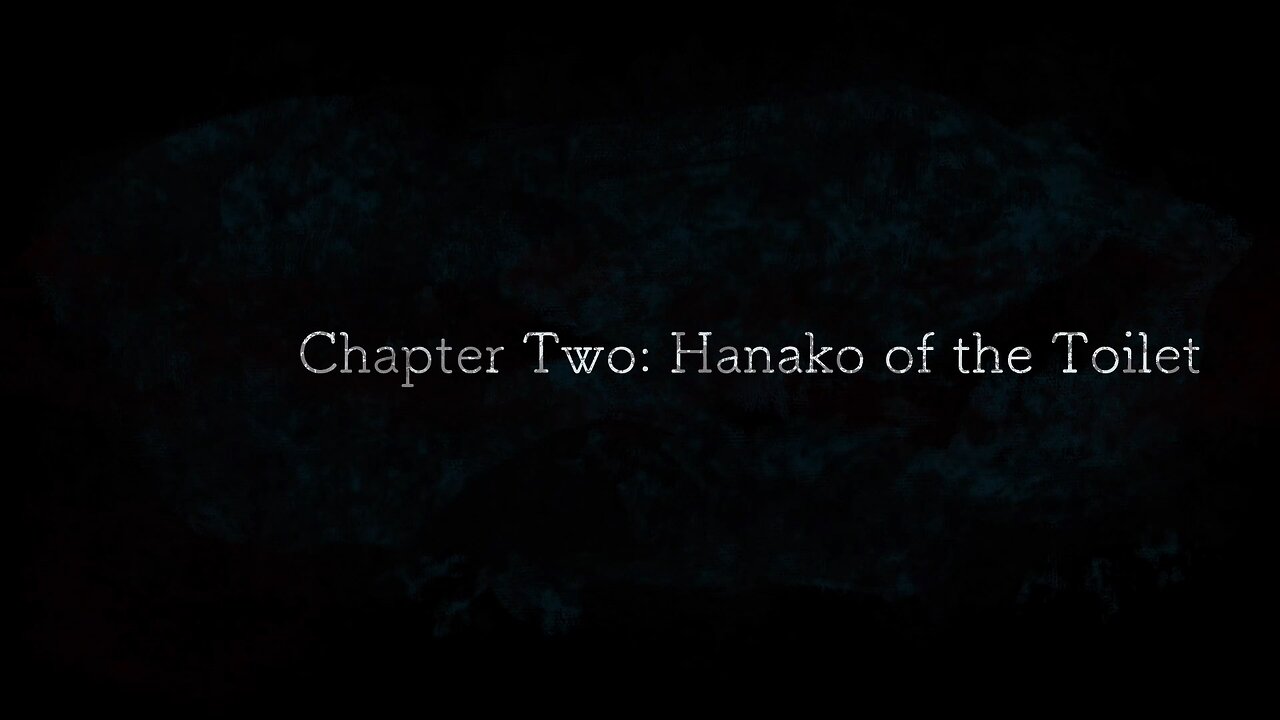 Spirit Hunter: Death Mark II - Chapter 2: Hanako of the Toilet Beginning (Commentary)