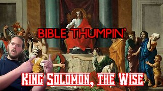 KING SOLOMON THE WISE, BIBLE STORY