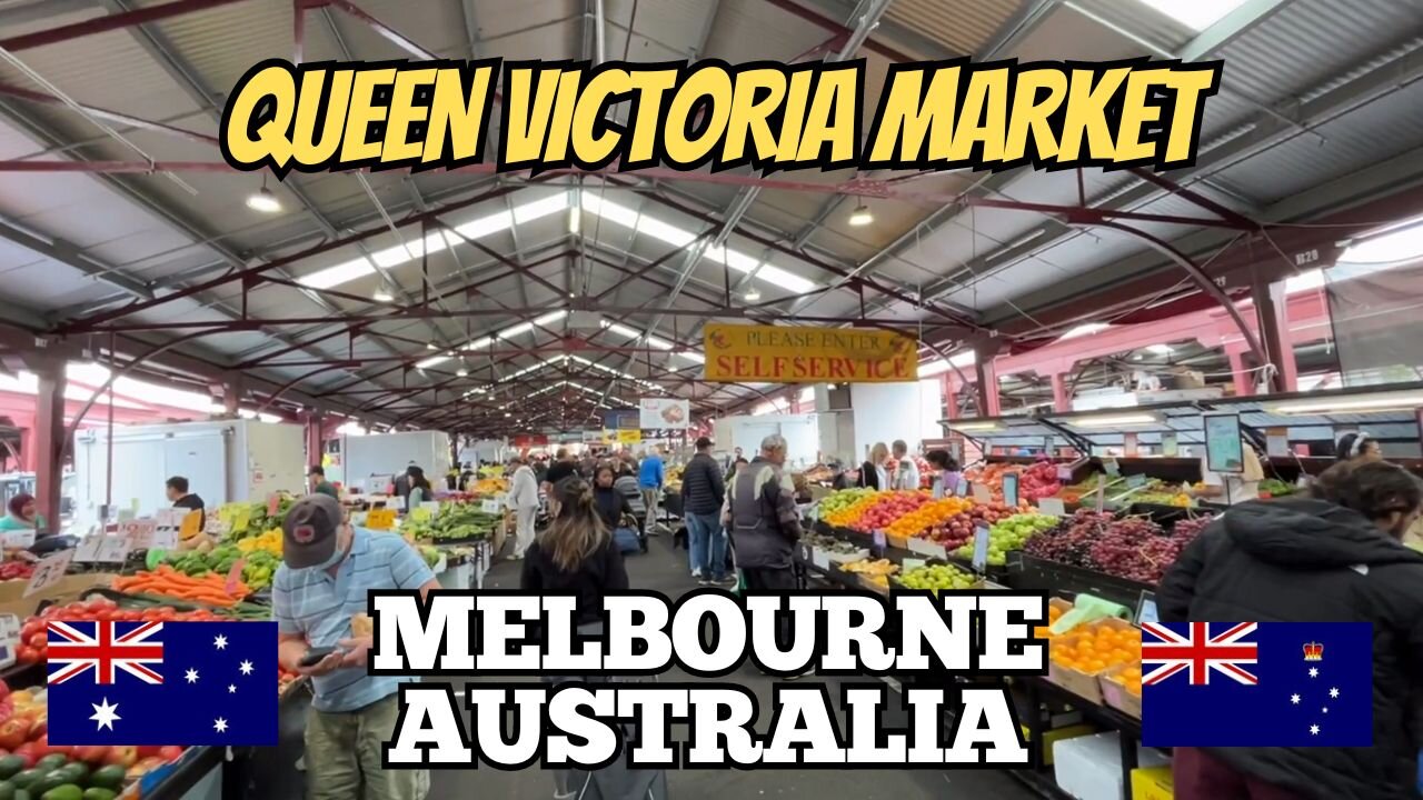 Exploring Melbourne Australia: A Walking Tour of Queen Victoria Market