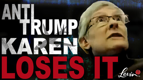 Anti-Trump 'Karen' Loses It