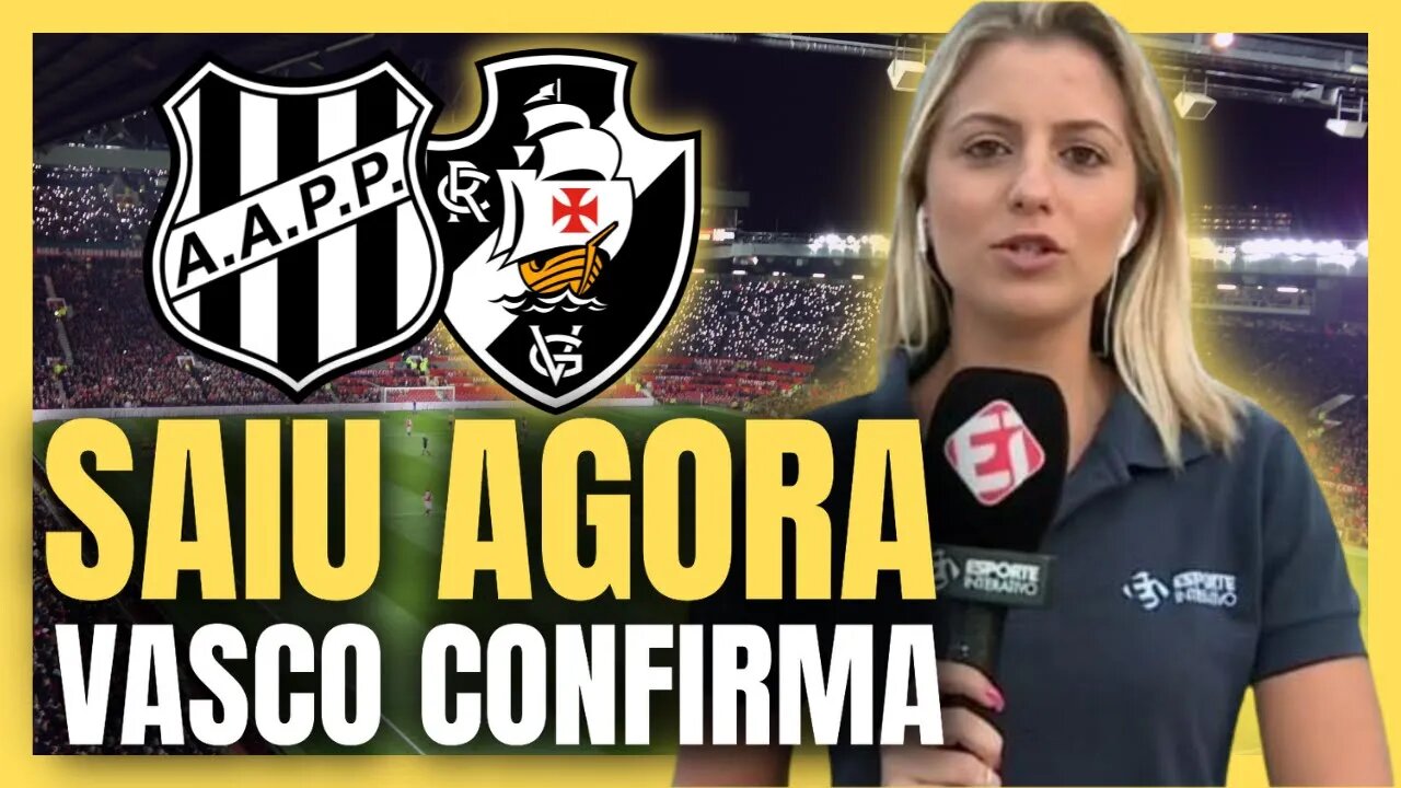 SAIU AGORA! TORCIDA COMEMORA | VASCO CONFIRMA NOTÍCIAS DO VASCO