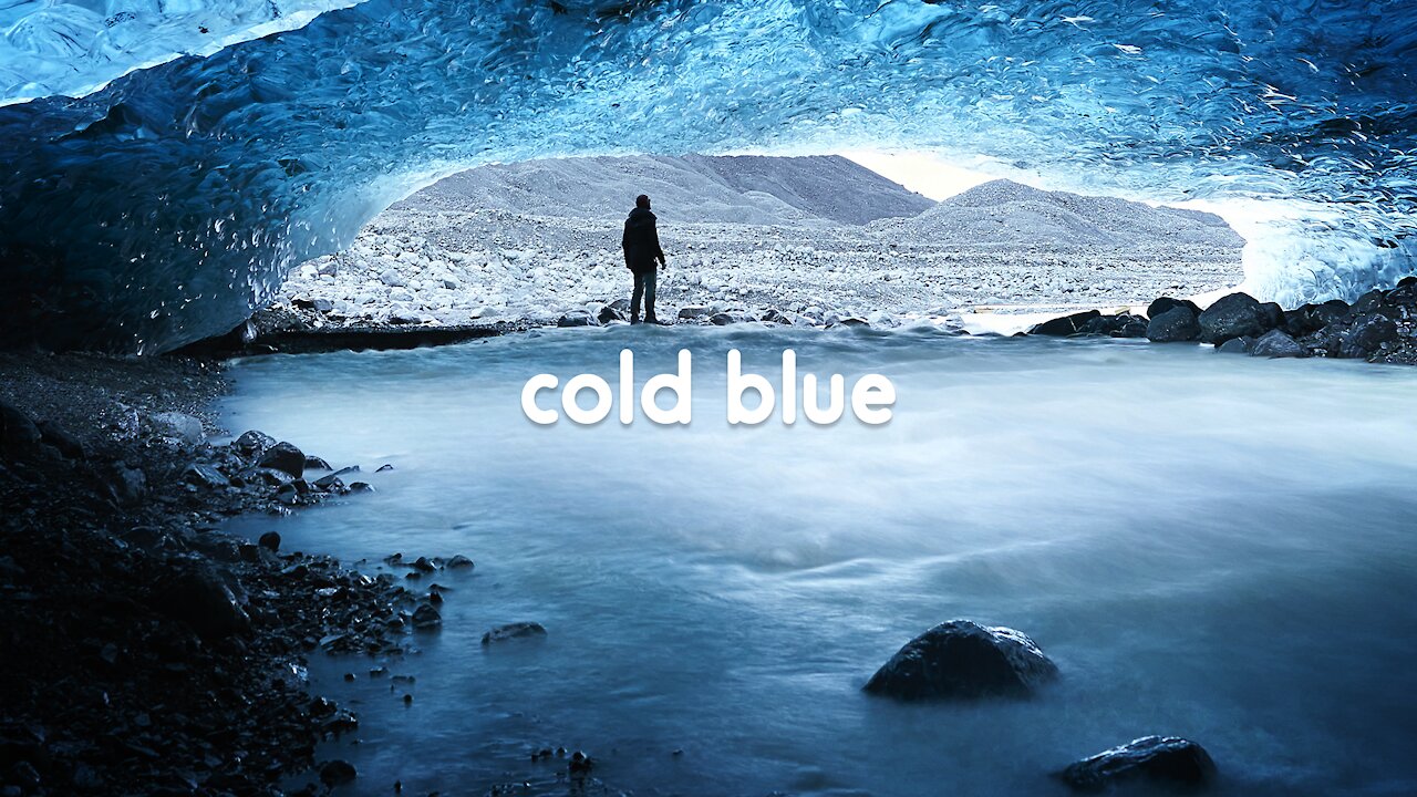 calming music ║ relax with me - cold blue
