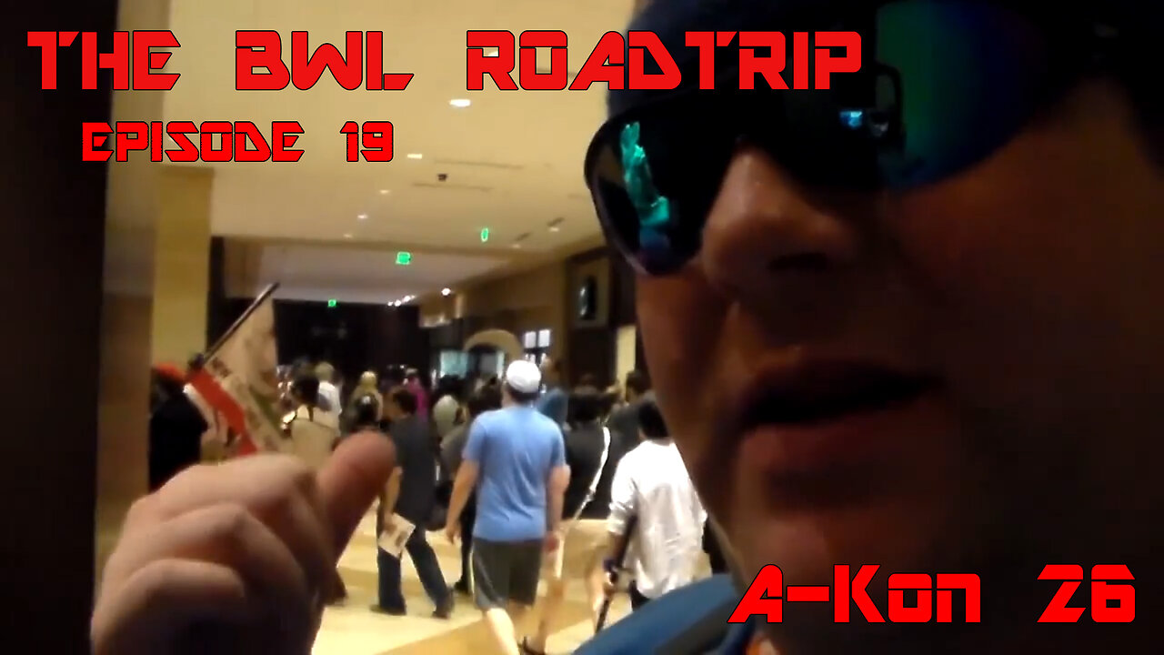 BWL RoadTrip: A-Kon 26