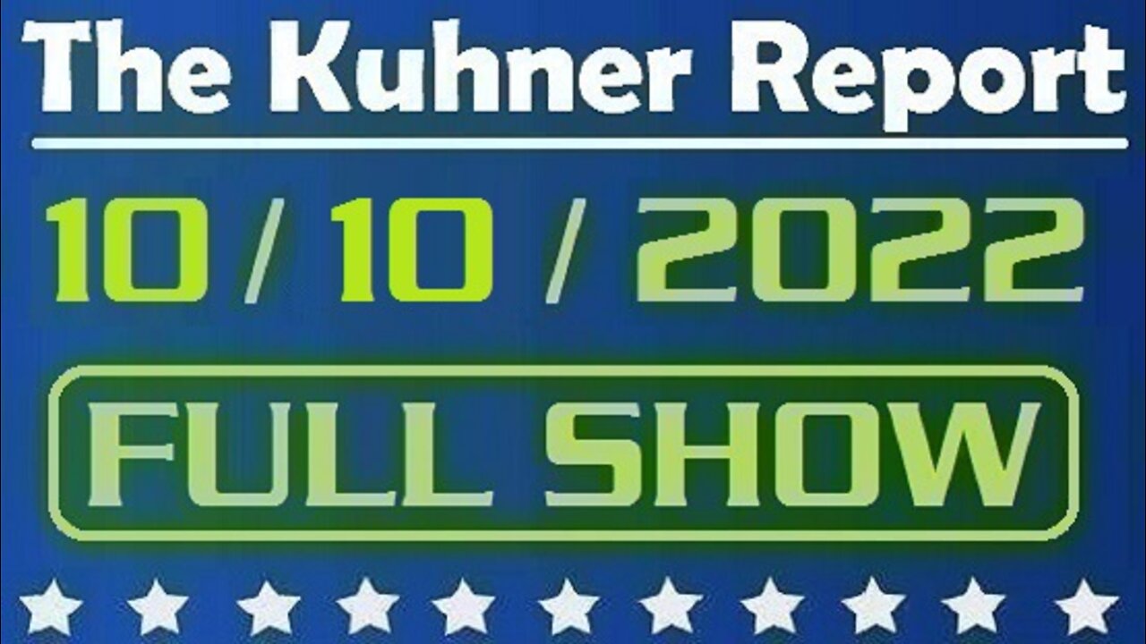 The Kuhner Report 10/10/2022 [FULL SHOW] Hunter Biden is on the verge of being indicted. Will he face jail time?