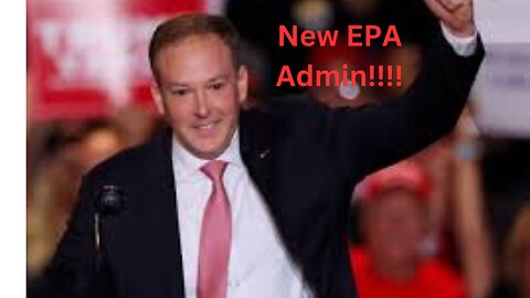 Our new EPA Admin