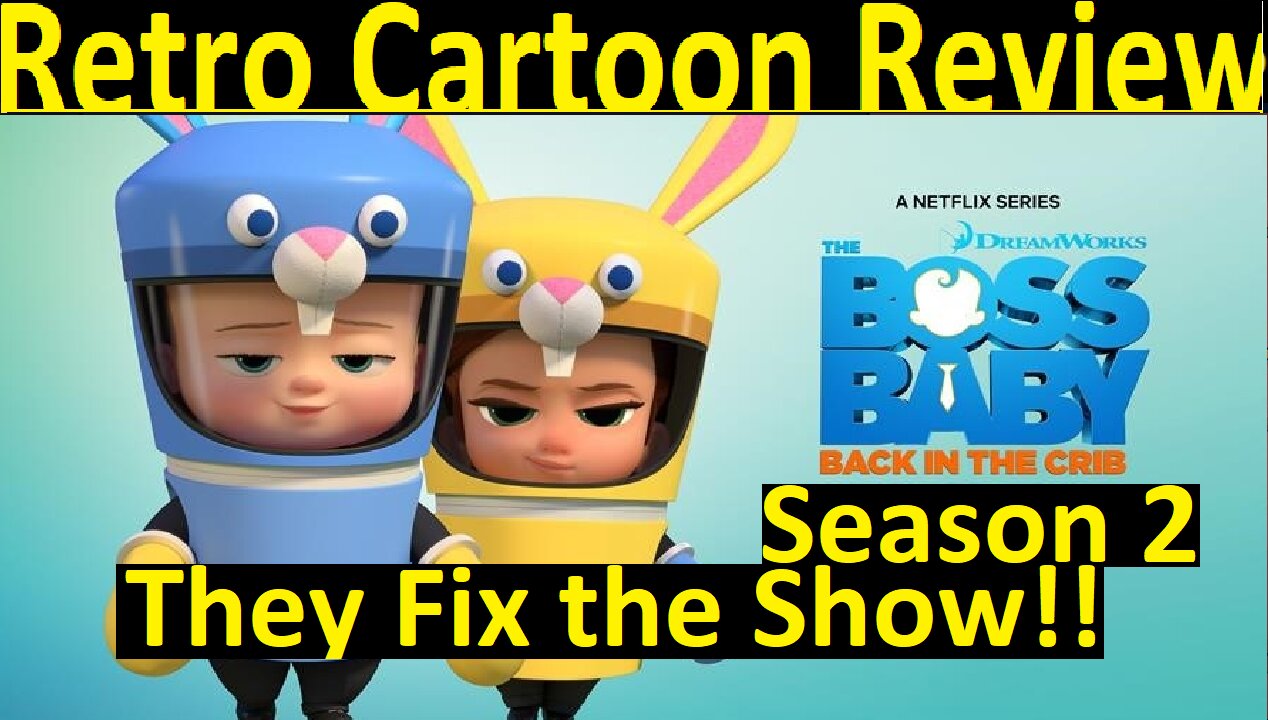 Retro Cartoon Review the boss baby back in the crib season 2