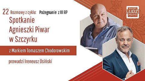 Pożegnanie z 3RP: Spotkanie Agnieszki Piwar z Markiem Chodorowskim S01E22