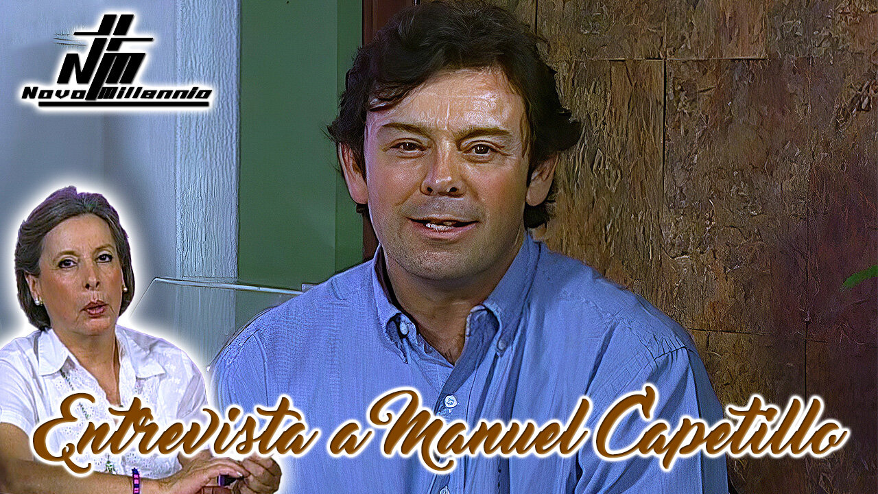 Entrevista a Manuel Capetillo - Novo Millennio