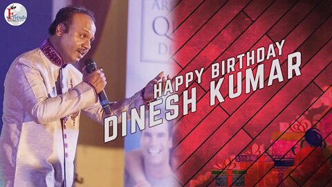 Happy Birthday Dinesh Ji!