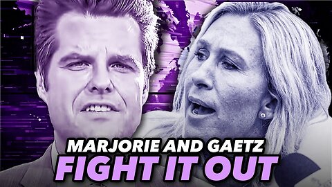 Matt Gaetz And Marjorie Taylor Greene Fight Over Which One Is Dumber