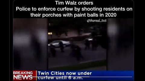 Tim Walz had police paintball citizens who broke C0V1D curfew