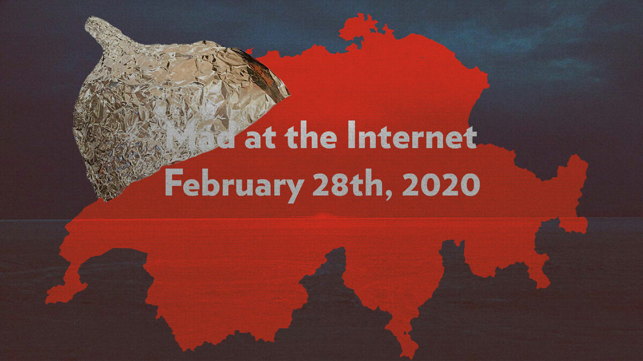 Swissophrenia - Mad at the Internet (March 6th, 2020)