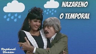 NAZARENO - O TEMPORAL