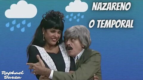 NAZARENO - O TEMPORAL