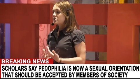 Scholars are now saying that pedophilia is a sex orientation, they are also part of the problem