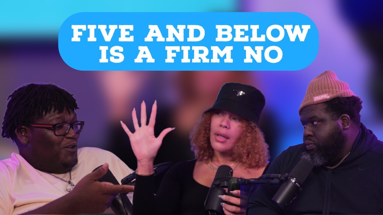 5 AND BELOW IS A FIRM NO | EVERYDAY IS FRIDAY SHOW
