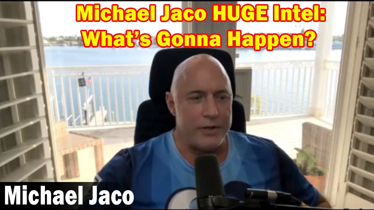 Michael Jaco HUGE Intel 03-14-23 - What’s Gonna Happen?