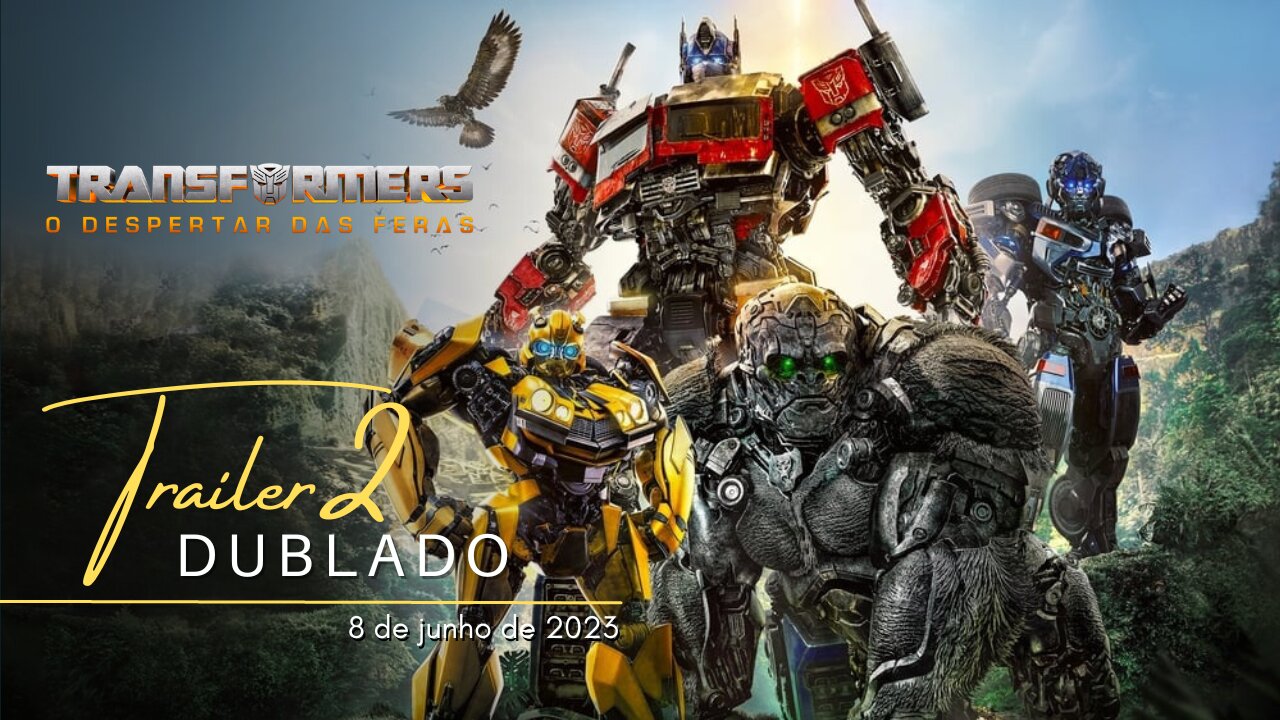 Transformers: O Despertar das Feras | Trailer oficial 2 | Dublado | 2023