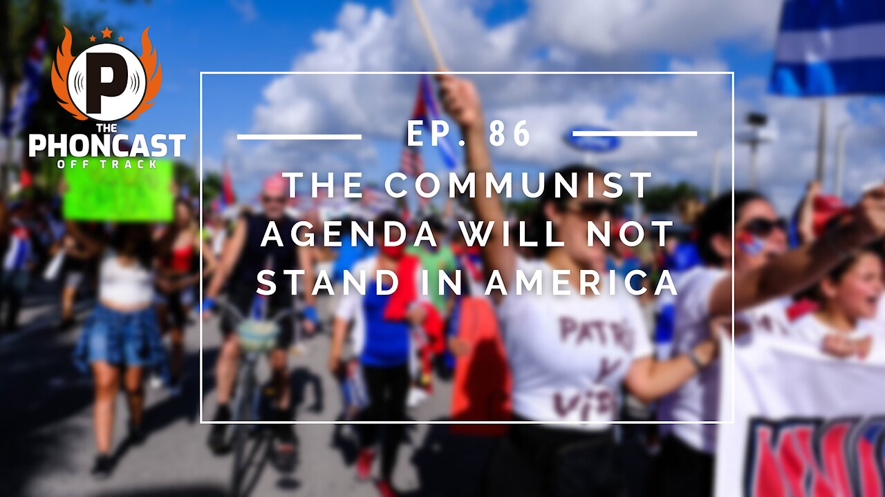 Ep. 86 The Communist Agenda Will Not Stand In America