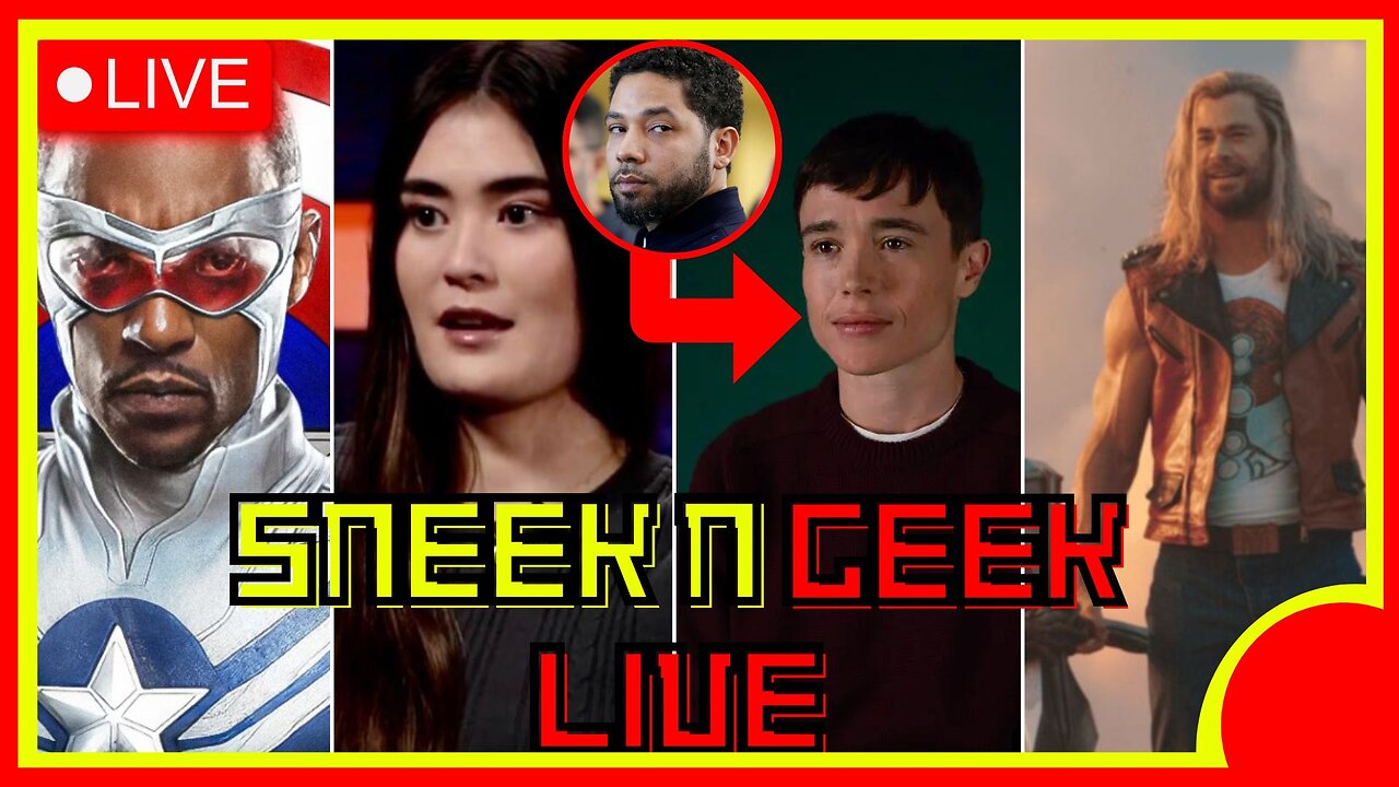 SNEEK N GEEK LIVE: ELLIOT PAGE GETS DESTROYED! | Thor 4 Roasted | What Is A Woman | Captain America