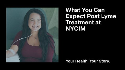 What You Can Expect Post Lyme Treatment at NYCIM