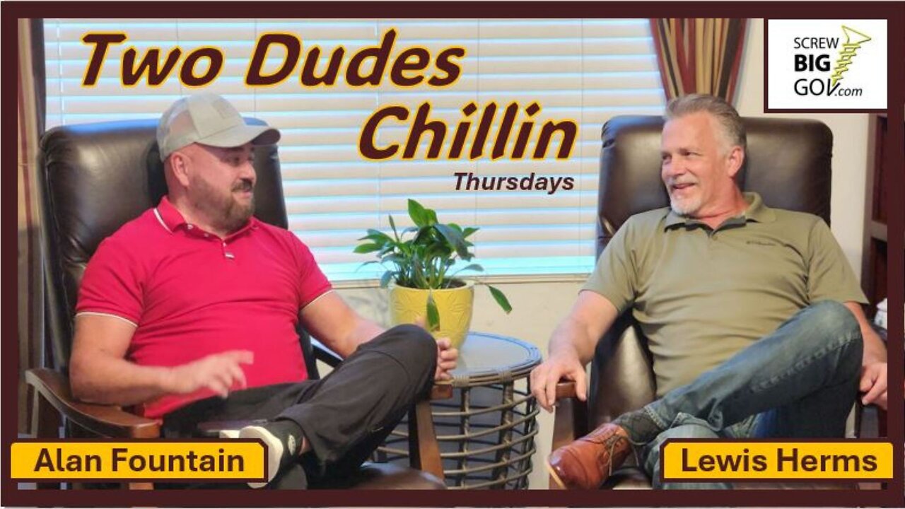 TWO DUDES CHILLIN' with Lewis Herms & Alan Fountain