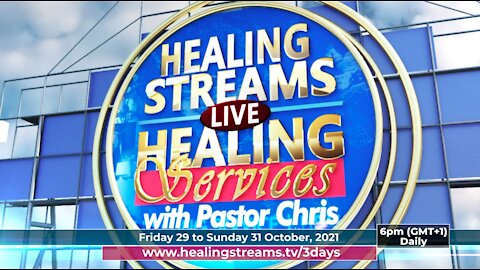 Healing Streams Healing Services with Pastor Chris | Friday, October 29 to Sunday, October 31