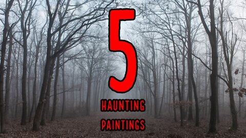 5 Haunting Paintings