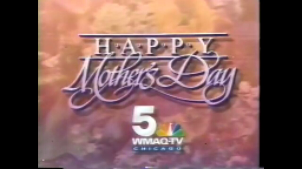 May 1994 - Chicago WMAQ Mother's Day Bumper & 'Thelma & Louise' Promo