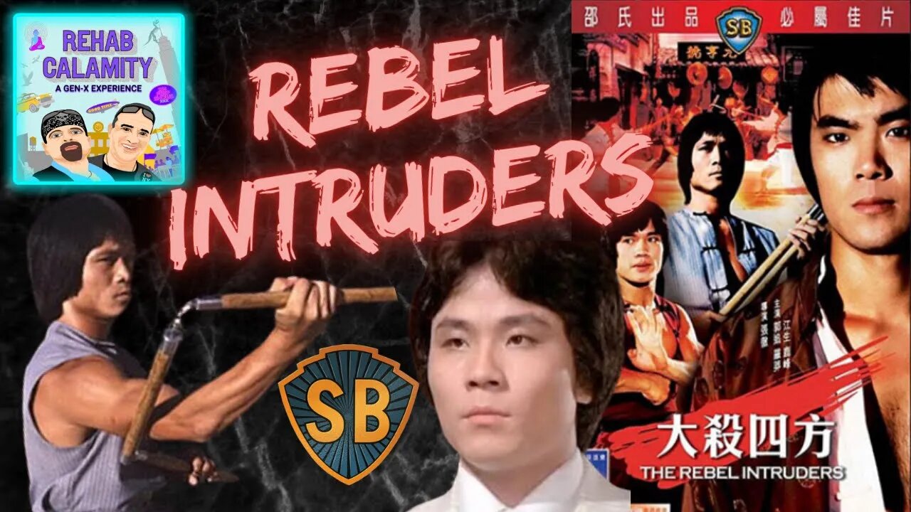 Rebel Intruders! - Kung Fu Theater! #RebelIntruders #killerarmy #shawbrothers