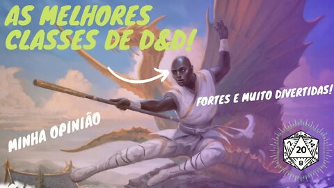 TOP 6 MELHORES CLASSES DE D&D 5E - MINHA OPINIÃO!