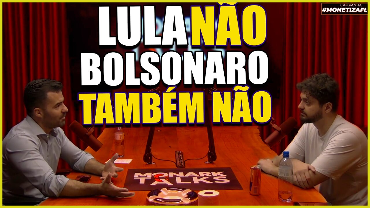 QUEM VAI TIRAR LULA E BOLSONARO ELEIÇÕES 2022 (ARTHUR DO VAL MONARK TALKS)