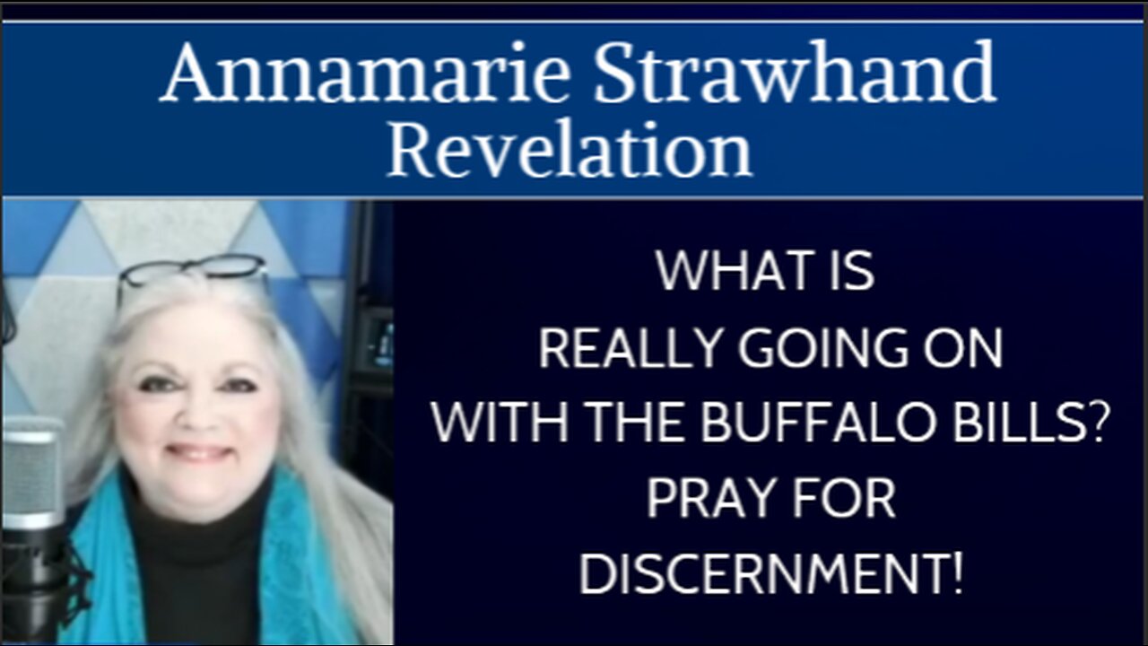 Revelation: What Is Really Going On With The Buffalo Bills? Pray for DISCERNMENT!