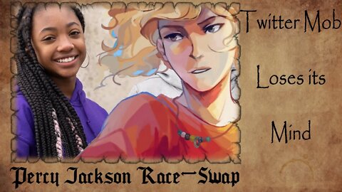 Percy Jackson RACE-SWAP | TWITTER Mob ATTACKS G+G Writer for an OPINION