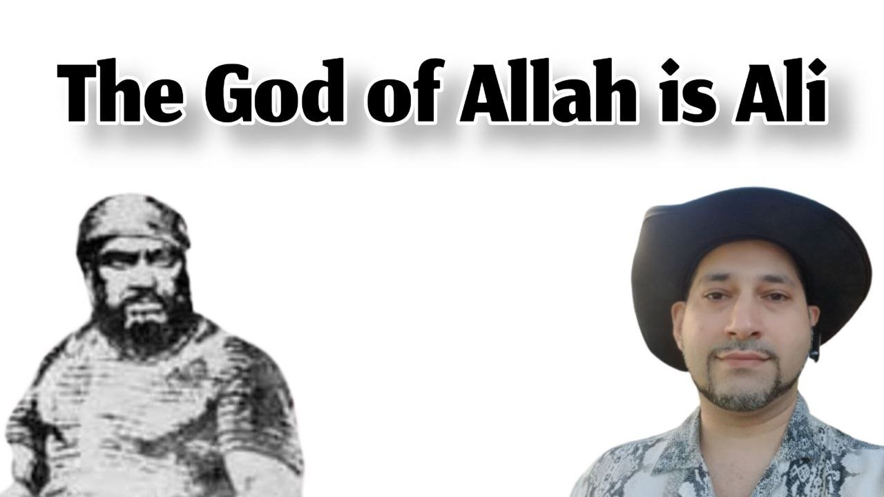 The God of Allah is Ali