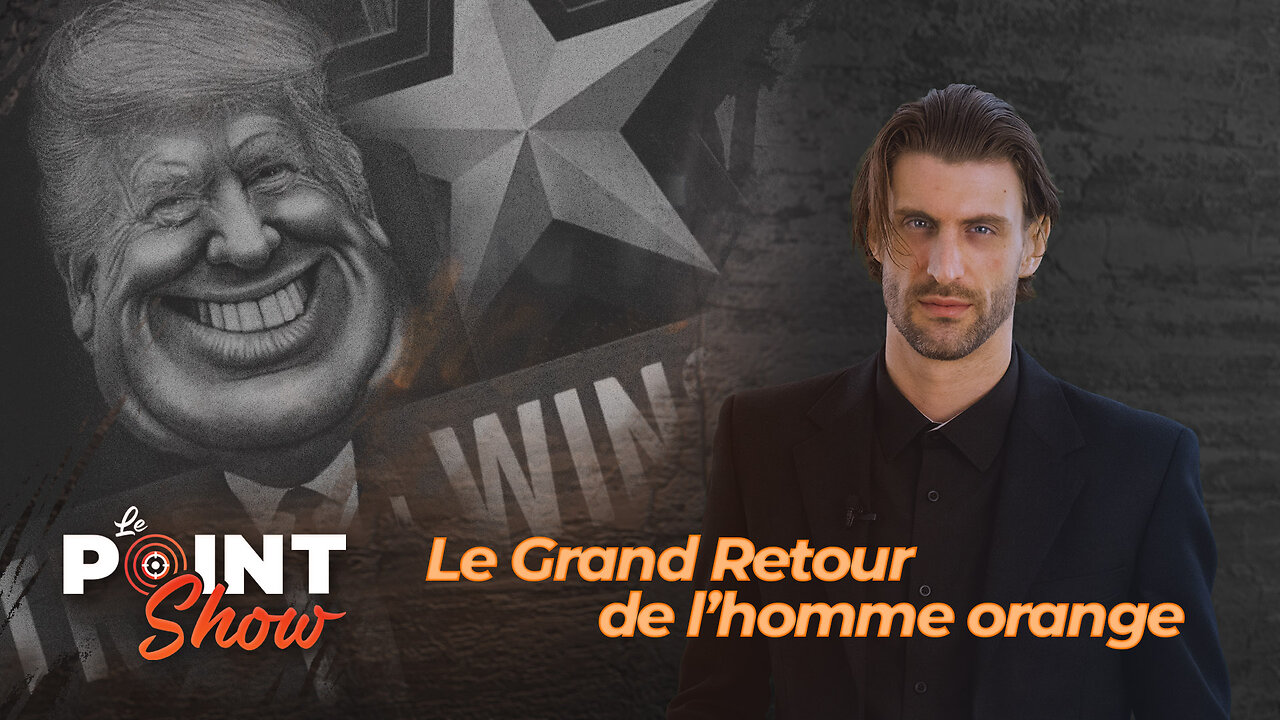 Le Grand Retour de l'homme orange | Le Point Show sur malibertv.tv