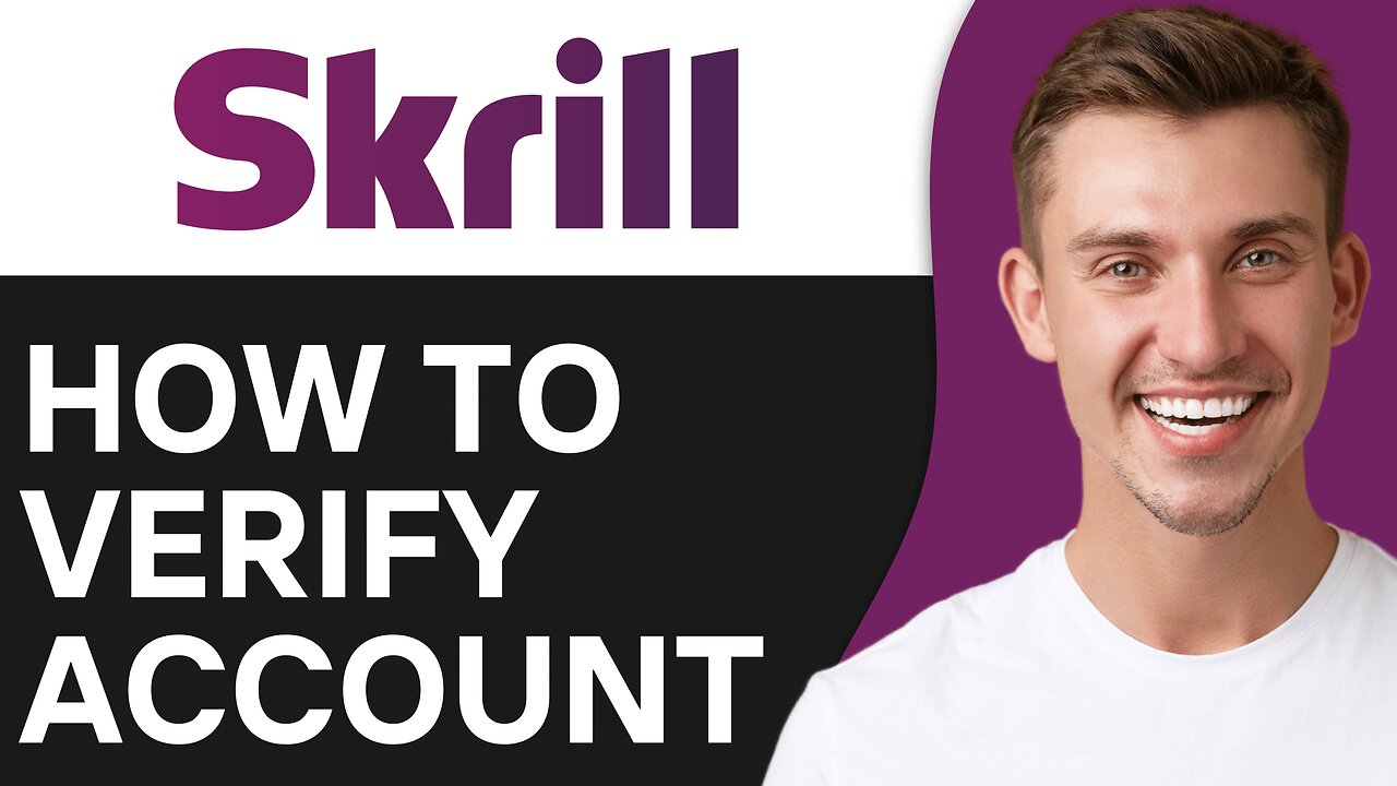 How To Verify Skrill Account