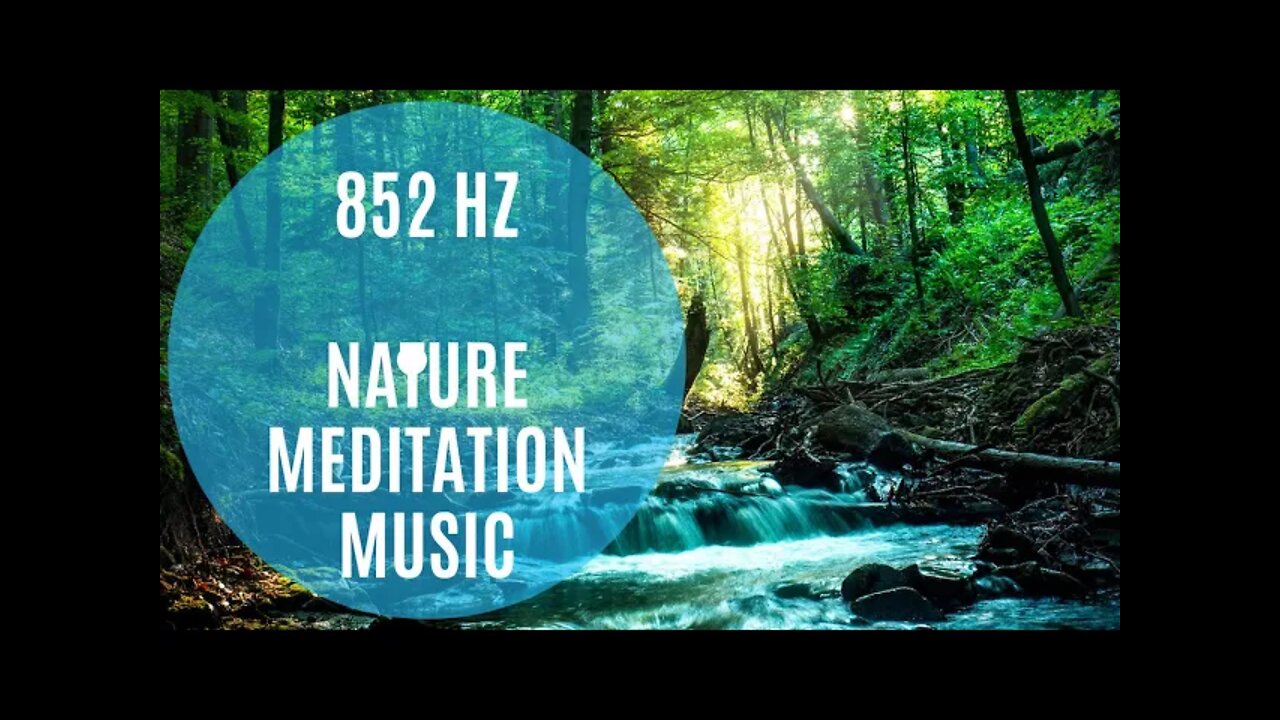 852 Hz | Nature Meditation Music