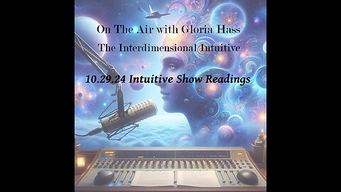 10.29.2024 Readings - On The Air with Gloria Hass