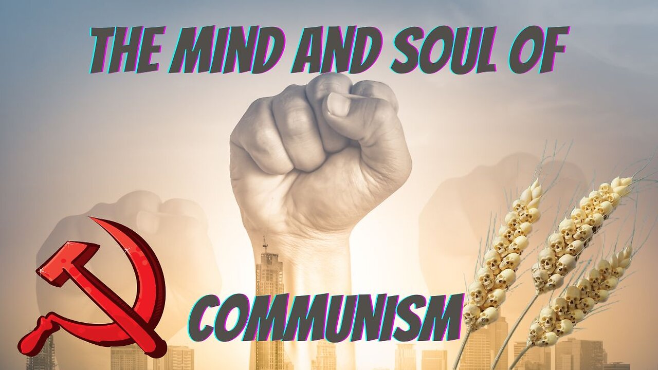 The Mind and Soul of Communism Classic (with JR Church)