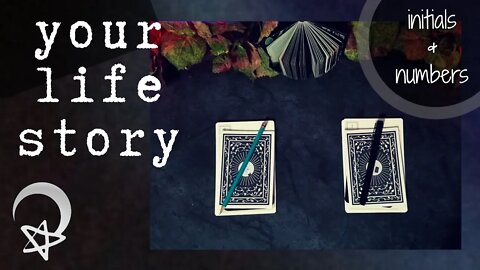 Your Life Story in Tarot • Pick a Card Reading + Initials and Numbers