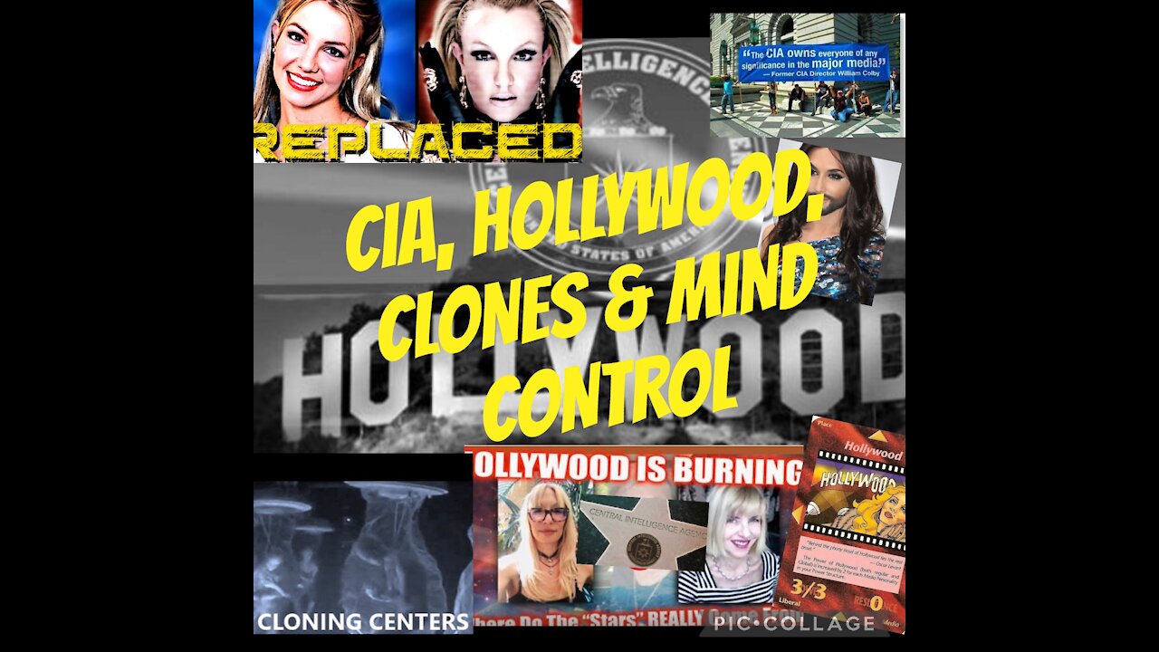 CIA, HOLLYWOOD, CLONES & MIND CONTROL