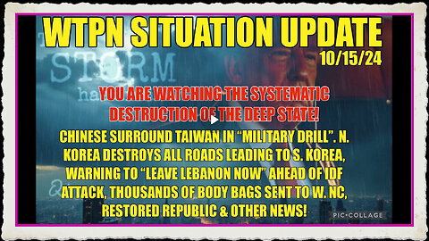 WTPN SIT UP 10 15 24 “N.KOREA DESTROYS RDS TO S.KOREA, LEAVE LEBANON NOW, CHINA SURROUNDED TAIWAN”