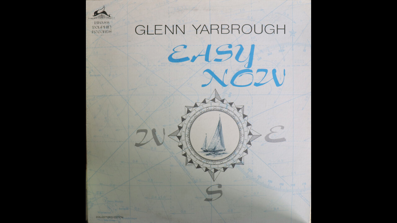 Glenn Yarbrough - Easy Now (1977) [Complete LP]