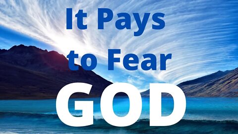 It Pays to Fear God | Ewaenruwa Nomaren